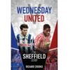 Wednesday V United: The Sheffield Derby -Club Sport Wear Shop 5466 87